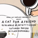 “A CAT FOR A FRIEND” – TATTOO EVENT CON TIGER AND TAO 1