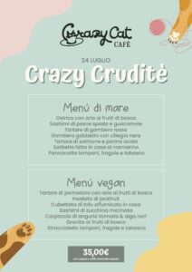 Una Cena da Gatti · CRAZY CRUDITÈ